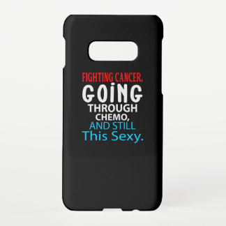 Funny Cancer Fighter Inspirational Quote Chemo Pat Samsung Galaxy S10E Case