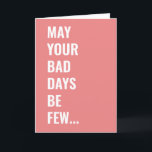 Funny Cancer Get Well Soon Humor Card<br><div class="desc">May your bad days be few, and your anxiety meds be slightly over prescribed. Send a funny and empathetic card to a friend you know going through cancer treatment or other illness. Designed by Striped Hat Studio (a cancer survivor herself... ) to bring a little funny, to an incredibly hard...</div>