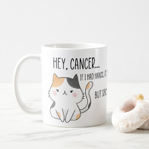 Funny Cancer Patient Cats Lover Coffee Mug