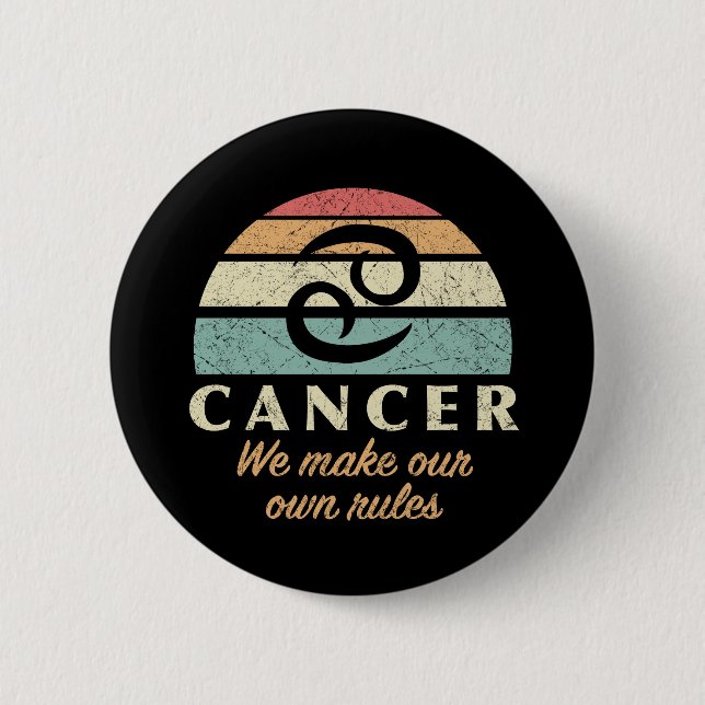 Funny Cancer Zodiac Rules Button (Front)