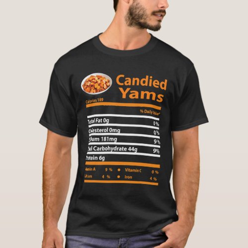 Funny Candied Yam Nutrition Fact Gift Thanksgiving T_Shirt