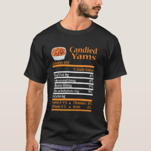 Funny Candied Yam Nutrition Fact  Thanksgiving Chr T-Shirt