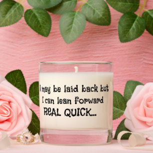 Funny Candle for Mom – “I May Be Laid Back…” Meme