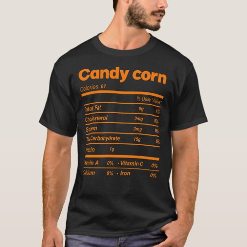 Funny Candy Corn Nutrition Facts Halloween matchin T_Shirt