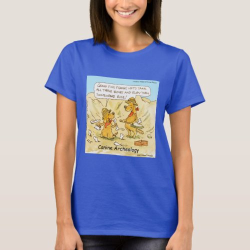 Funny Canine Archeology Cartoon  T_Shirt