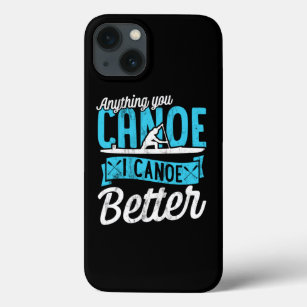Funny Canoe Canoeing Gift FatherS MotherS Day iPhone 13 Case