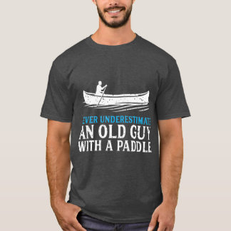 Funny Canoeing for Men Humor Rowing Canoe Kayak T-Shirt