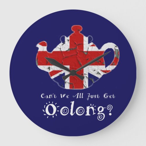 Funny Cant We All Get Oolong Wall Clock