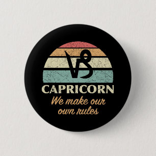 Funny Capricorn Zodiac Rules Button