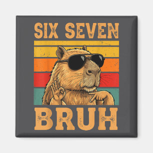 Funny Capybara 67 Meme Six Seven Bruh Boys Teens K Magnet