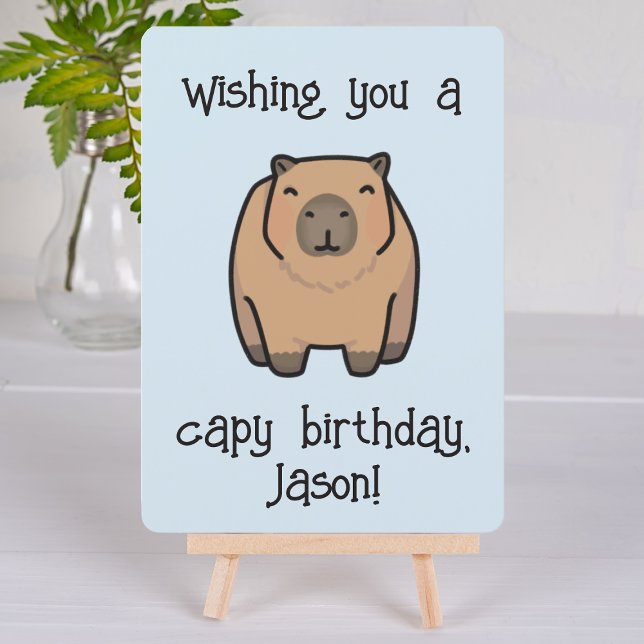 Funny Capybara Birthday Card (Show your love for your friends & family by sending them funny, punny capybara  Birthday Greetings!)