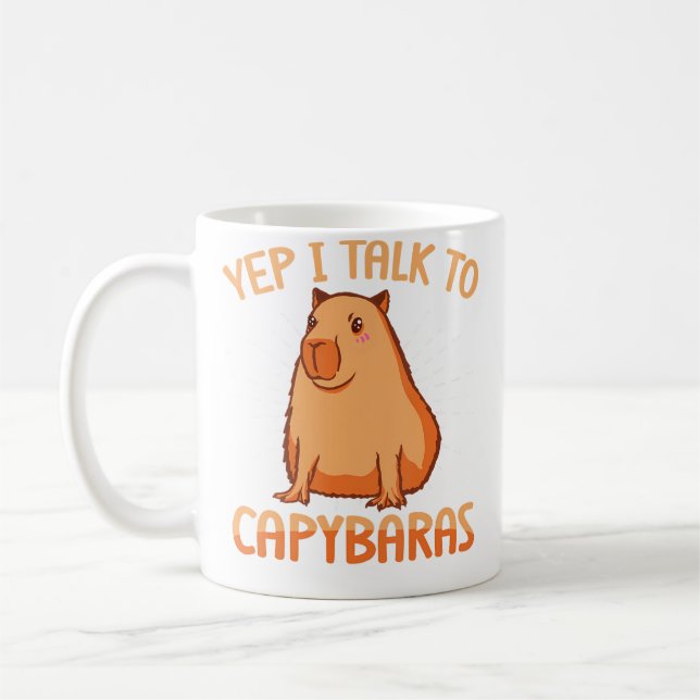Funny Capybara Carpincho Yep I Talk To Capybaras Coffee Mug (Left)