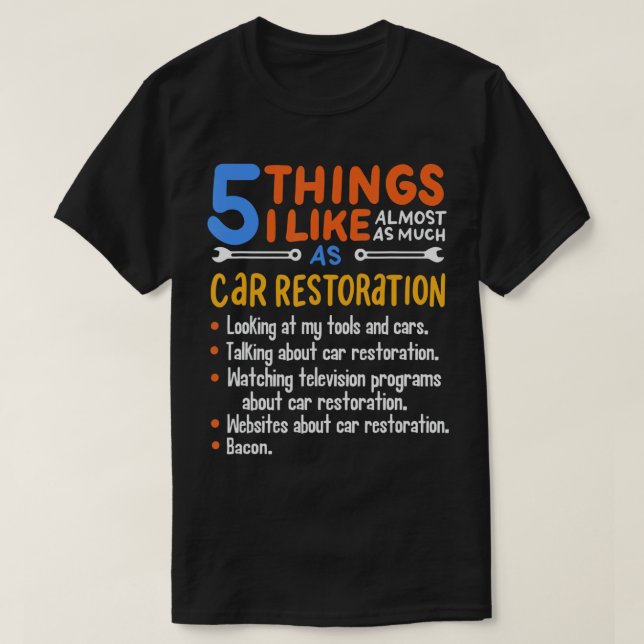 Funny Car Guy Gift - 5 Things I Like As Much Car R T-Shirt (Design Front)