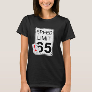 Funny Car Guy Gift - Faster Than Speed Limit Sign  T-Shirt