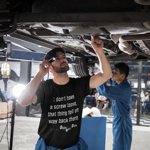 Funny Car Guy Mechanic Screw Loose T_Shirt