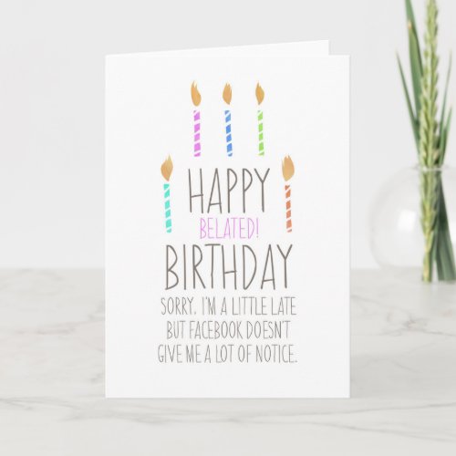Funny Card Belated Birthday Facebooks Fault Card