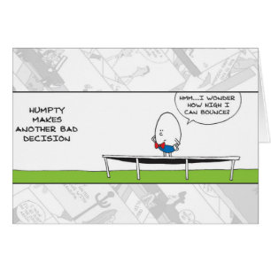 Funny Card - Humpty Dumpty Bad Decisions