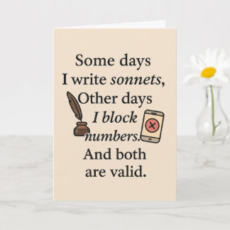Funny Card – Some Days I Write Sonnets