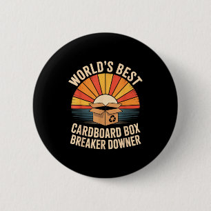 Funny Cardboard Box Breaker Downer Sarcastic Recyc Button