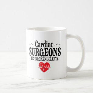 Funny Cardiac Surgeons Fix Broken Hearts Coffee Mug