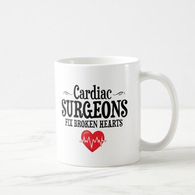 Funny Cardiac Surgeons Fix Broken Hearts Coffee Mug (Right)
