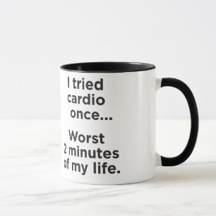Funny Cardio Gym Motivational Humor Mug