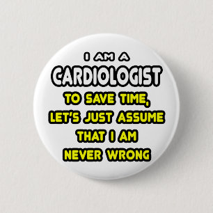 Funny Cardiologist T-Shirts and Gifts Button