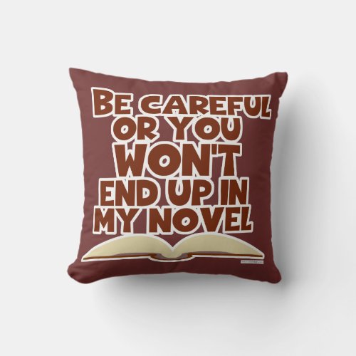 Funny Careful Character Slogan Throw Pillow