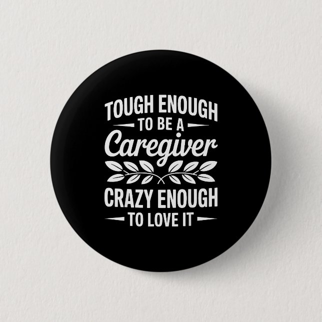 Funny Caregiver Art For Women Men Girls Caregiving Button (Front)