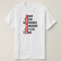 Funny Caring Acrostic Birthday or Father's Day T-Shirt