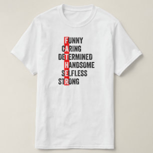Funny Caring Acrostic Birthday or Father's Day T-Shirt