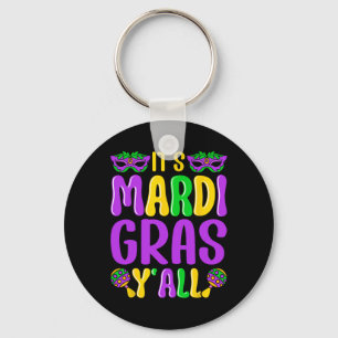Funny Carnival Party Design Mardi Gras It's Mardi Keychain