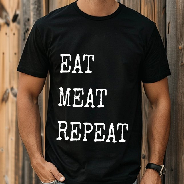 Funny Carnivore Eat Meat Repeat T-Shirt (Creator Uploaded)