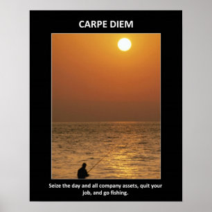 Funny Carpe Diem Seize The Day Poster