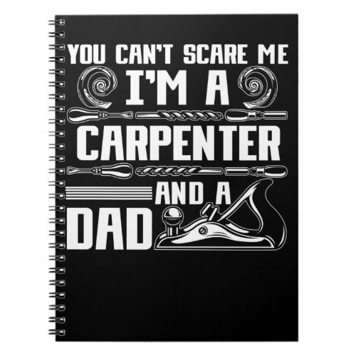 Funny Carpenter Dad Woodworking Craftsman Notebook