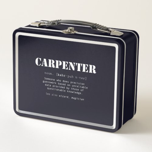 Funny Carpenter Gift _ Dictionary Definition Metal Lunch Box