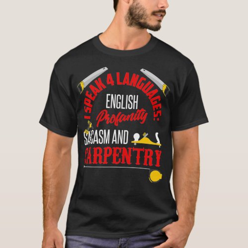 Funny Carpenter  Humor Carpentry Joke Saying T_Shirt