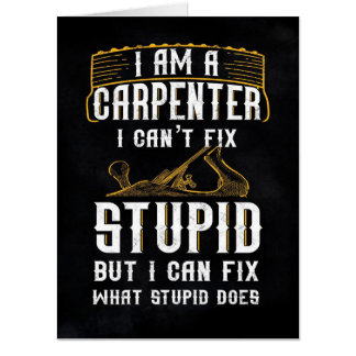 Funny Carpenter Pun Design Card