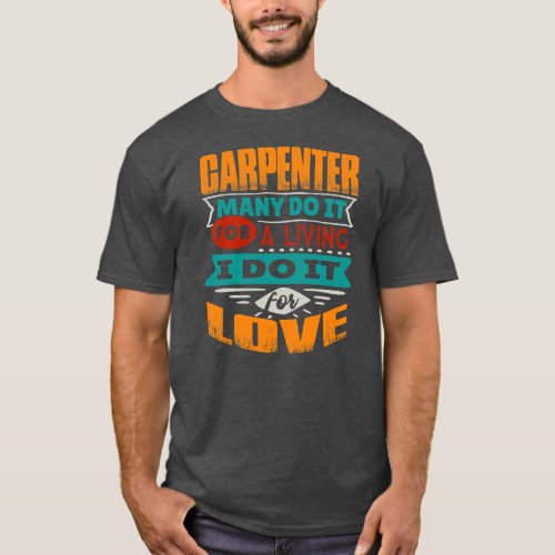 Funny Carpenter Quote I Am Echocardiographer For T_Shirt