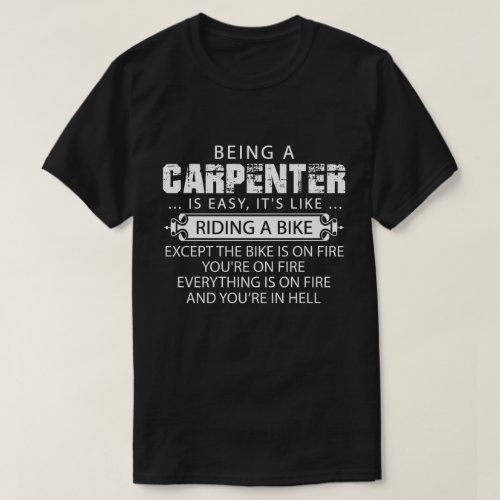 Funny Carpenter Shirt Being A Carpenter is Easy T_Shirt