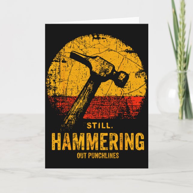 Funny Carpenter Still Hammering Out Punchlines Vin Card (Front)