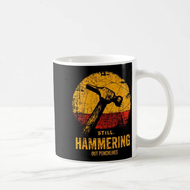 Funny Carpenter Still Hammering Out Punchlines Vin Coffee Mug (Right)
