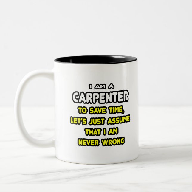 Funny Carpenter T-Shirts and Gifts Two-Tone Coffee Mug (Left)