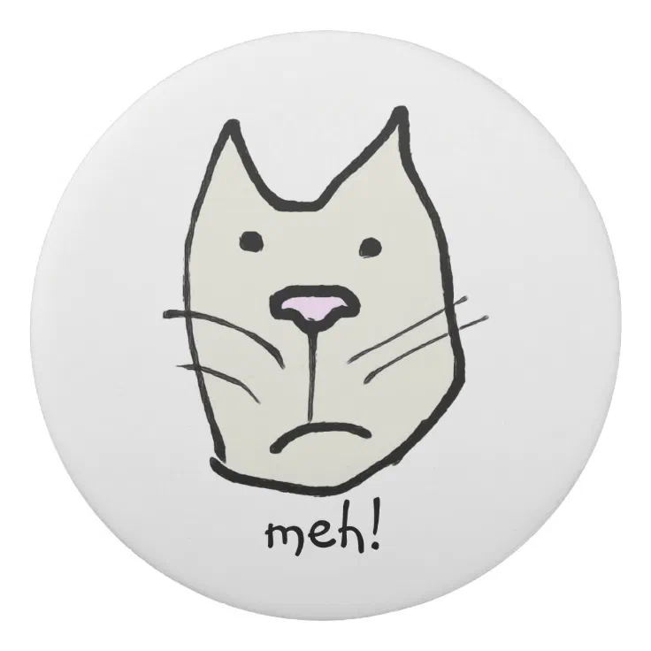 Funny Cartoon Cat Says Meh Add Your Name Eraser Zazzle
