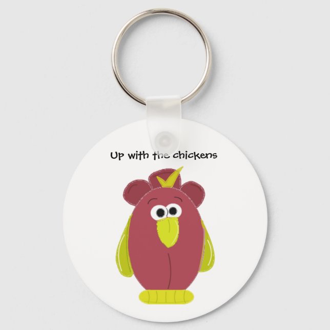 Funny Cartoon Chicken with Saying Keychain (Front)