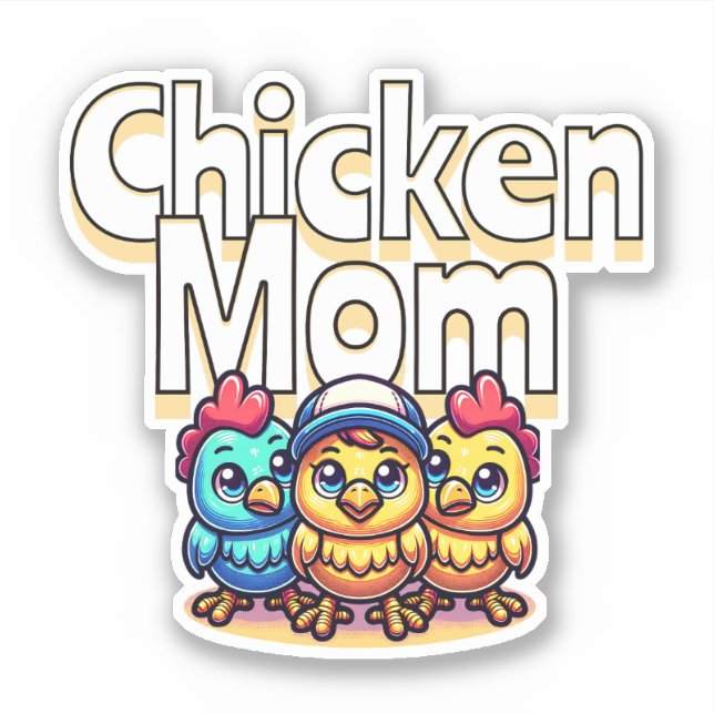 Funny Cartoon Chicks | Chicken Mom  Sticker (Front)