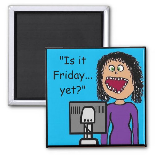 Funny Cartoon Clerical Office Humor Magnet