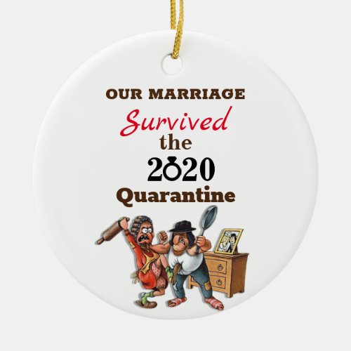 Funny Cartoon Couple Marriage 2020 Quarantine Ceramic Ornament