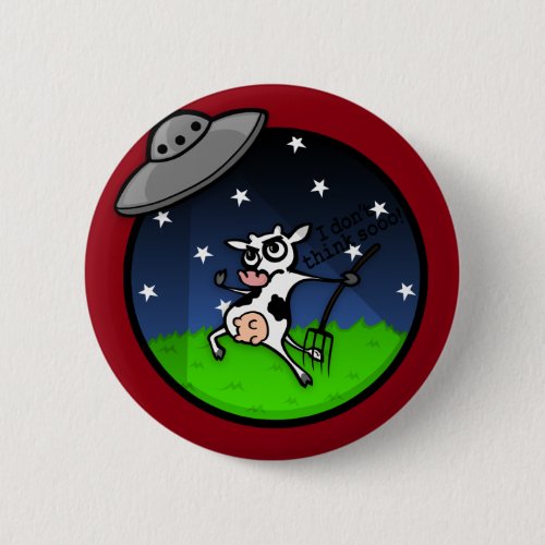 FUNNY CARTOON COW ALIEN UFO ABDUCTION BUTTON