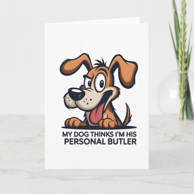 Funny Cartoon Dog Butler Quote Card (Front)